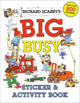 Book cover of: Richard Scarry's Big Busy Sticker and Activity Book. By: Richard Scarry