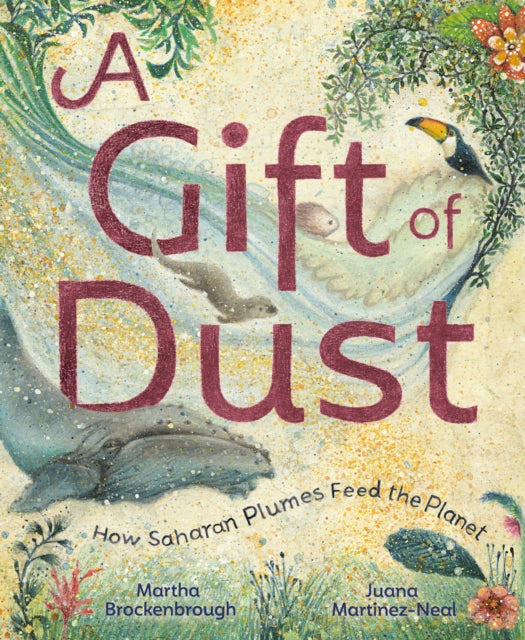 Book cover of: Gift of Dust. By: Martha Brockenbrough