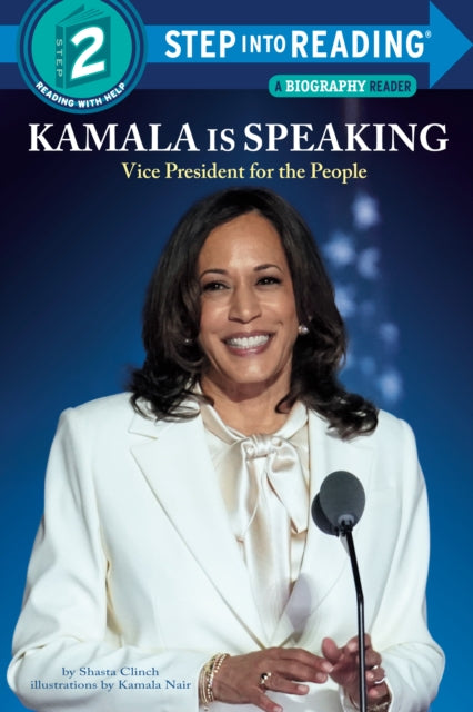 Book cover of: Kamala Is Speaking. By: Shasta Clinch
