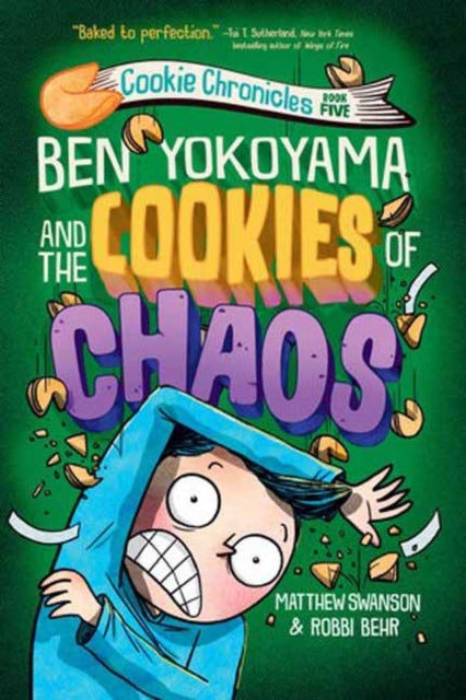 Book cover of: Ben Yokoyama and the Cookies of Chaos. By: Matthew Swanson