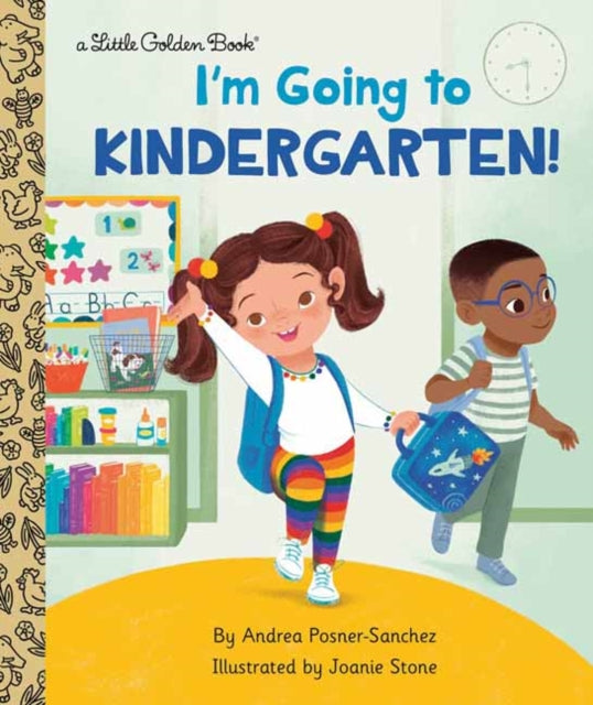 Book cover of: I'm Going to Kindergarten!. By: Andrea Posner-Sanchez