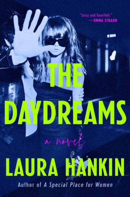 Book cover of: Daydreams. By: Laura Hankin