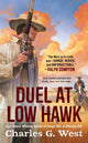 Book cover of: Duel at Low Hawk. By: Charles G. West