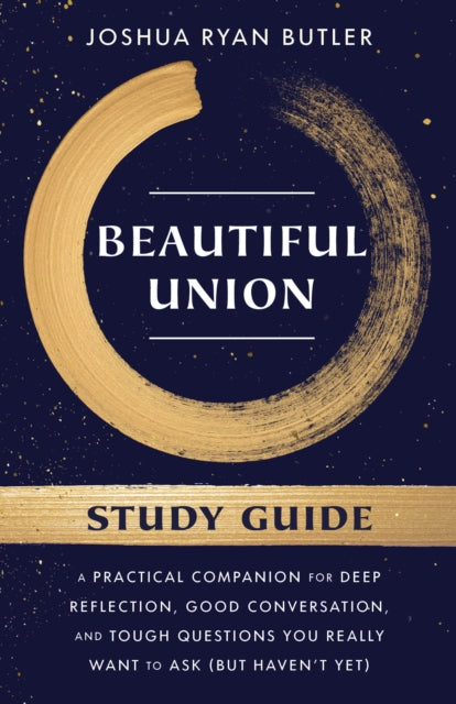 Book cover of: Beautiful Union Study Guide. By: Joshua Ryan Butler