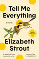 Book cover of: Tell Me Everything. By: Elizabeth Strout