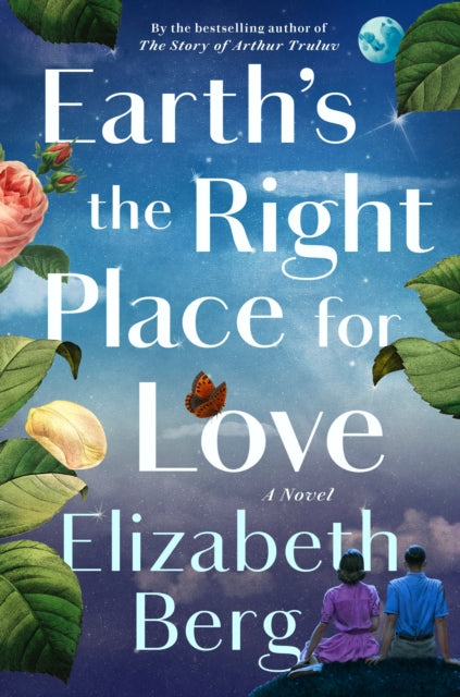 Book cover of: Earth's the Right Place for Love. By: Elizabeth Berg