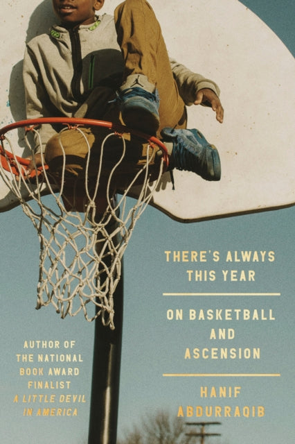 Book cover of: There's Always This Year. By: Hanif Abdurraqib