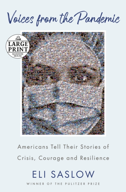 Book cover of: Voices from the Pandemic. By: Eli Saslow