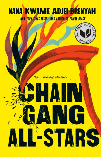 Book cover of: Chain-Gang All-Stars. By: Nana Kwame Adjei-Brenyah