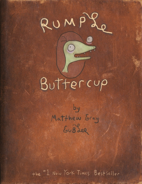 Book cover of: Rumple Buttercup. By: Matthew Gray Gubler