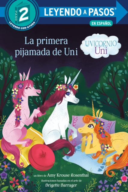 Book cover of: La primera pijamada de Uni/ Uni the Unicorn Uni's First Sleepover. By: Amy Krouse Rosenthal