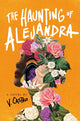Book cover of: Haunting of Alejandra. By: V. Castro