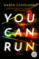 Book cover of: You Can Run. By: Karen Cleveland