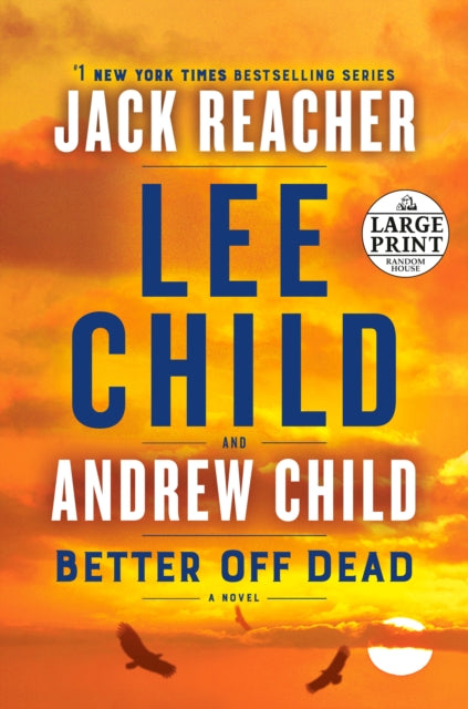 Book cover of: Better Off Dead. By: Lee Child