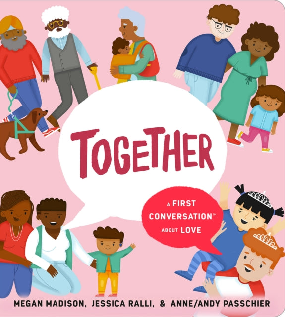 Book cover of: Together: A First Conversation About Love. By: Megan Madison
