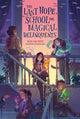 Book cover of: Last Hope School for Magical Delinquents. By: Nicki Pau Preto