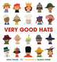 Book cover of: Very Good Hats. By: Emma Straub