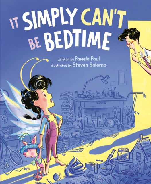 Book cover of: It Simply Can't Be Bedtime