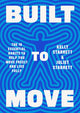 Book cover of: Built to Move. By: Kelly Starrett