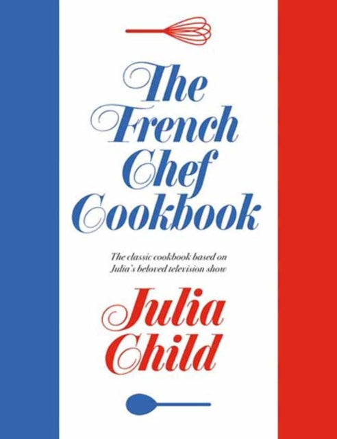 French Chef Cookbook 9780593537473 Julia Child