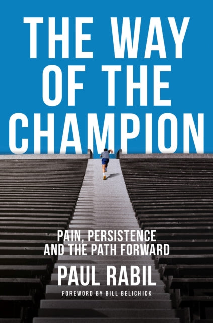 Book cover of: Way of the Champion. By: Paul Rabil