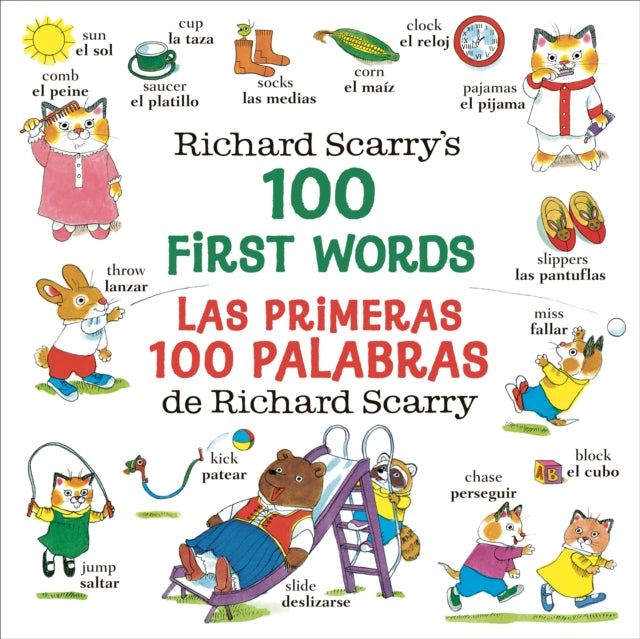 Book cover of: Richard Scarry's 100 First Words/Las primeras 100 palabras de Richard Scarry. By: Richard Scarry