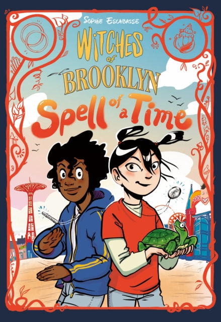 Book cover of: Witches of Brooklyn: Spell of a Time. By: Sophie Escabasse