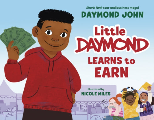 Book cover of: Little Daymond Learns to Earn. By: Random House