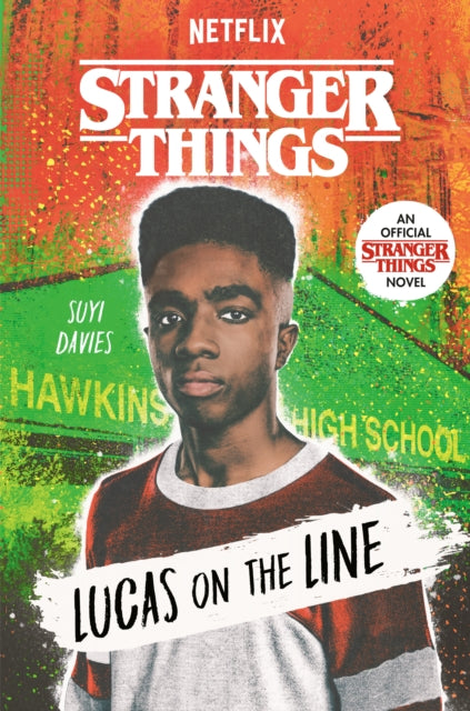 Book cover of: Stranger Things: Lucas on the Line. By: Suyi Davies