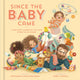 Book cover of: Since the Baby Came. By: Kathleen Long Bostrom
