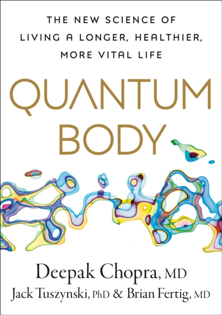 Book cover of: Quantum Body. By: Deepak Chopra