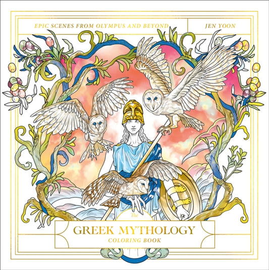 Book cover of: Greek Mythology Coloring Book. By: Jen Yoon