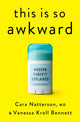 Book cover of: This Is So Awkward. By: Cara Natterson