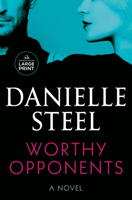 Book cover of: Worthy Opponents. By: Danielle Steel