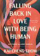 Falling Back in Love with Being Human, Letters to Lost Souls 9780593594988 Kai Cheng Thom