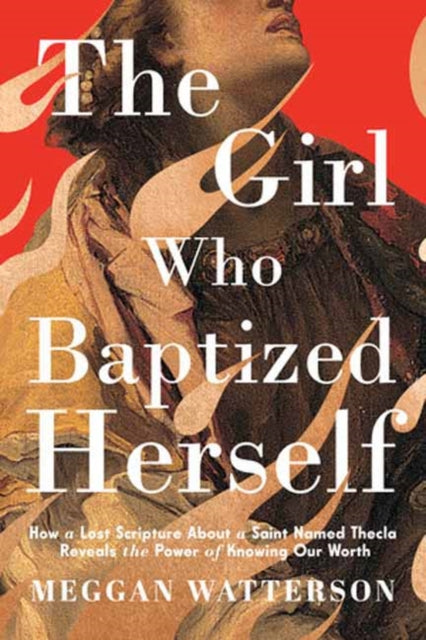 Book cover of: Girl Who Baptized Herself. By: Meggan Watterson