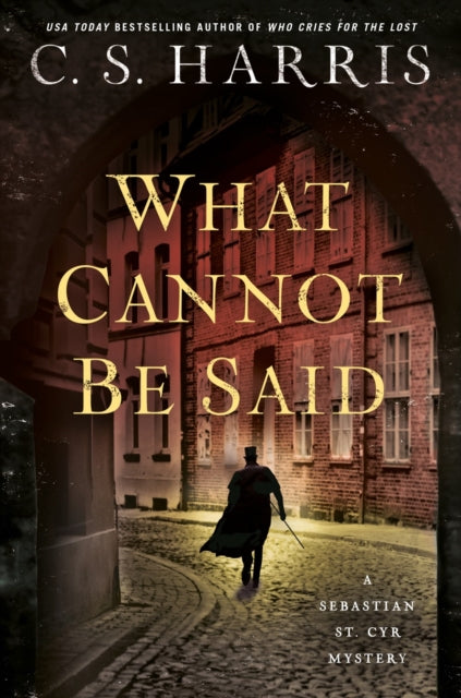 Book cover of: What Cannot Be Said. By: C. S. Harris