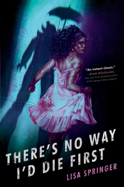Book cover of: There's No Way I'd Die First. By: Lisa Springer