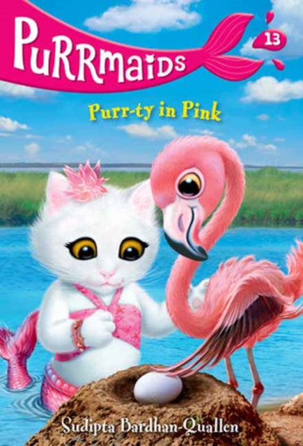Book cover of: Purrmaids #13: Purr-ty in Pink. By: Sudipta Bardhan-Quallen