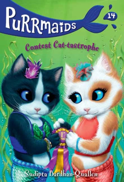 Book cover of: Purrmaids #14: Contest Cat-tastrophe. By: Sudipta Bardhan-Quallen