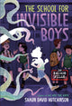 Book cover of: School for Invisible Boys