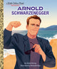 Book cover of: Arnold Schwarzenegger: A Little Golden Book Biography. By: Diana Murray