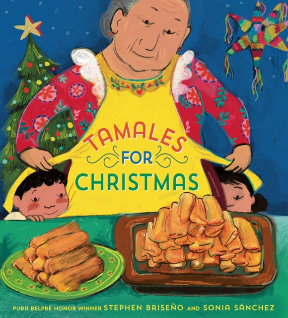 Book cover of: Tamales For Christmas. By: Stephen Briseño