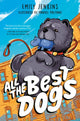 Book cover of: All the Best Dogs. By: Emily Jenkins
