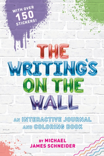 Book cover of: Writing's on the Wall. By: Michael&nbsp;James Schneider