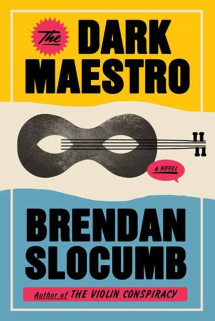 Book cover of: Dark Maestro. By: Brendan Slocumb