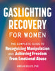 Book cover of: Gaslighting Recovery for Women. By: Amelia Kelley