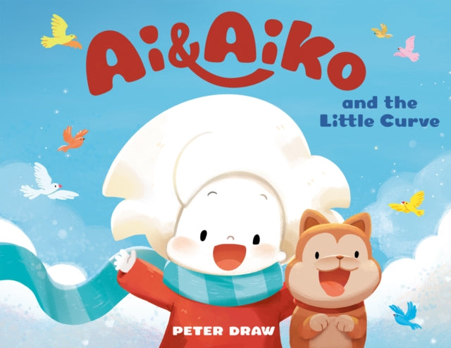 Book cover of: Ai & Aiko and the Little Curve
