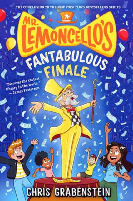 Book cover of: Mr. Lemoncello's Fantabulous Finale. By: Chris Grabenstein