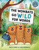 Book cover of: Wombats Go Wild for Words. By: Beth Ferry